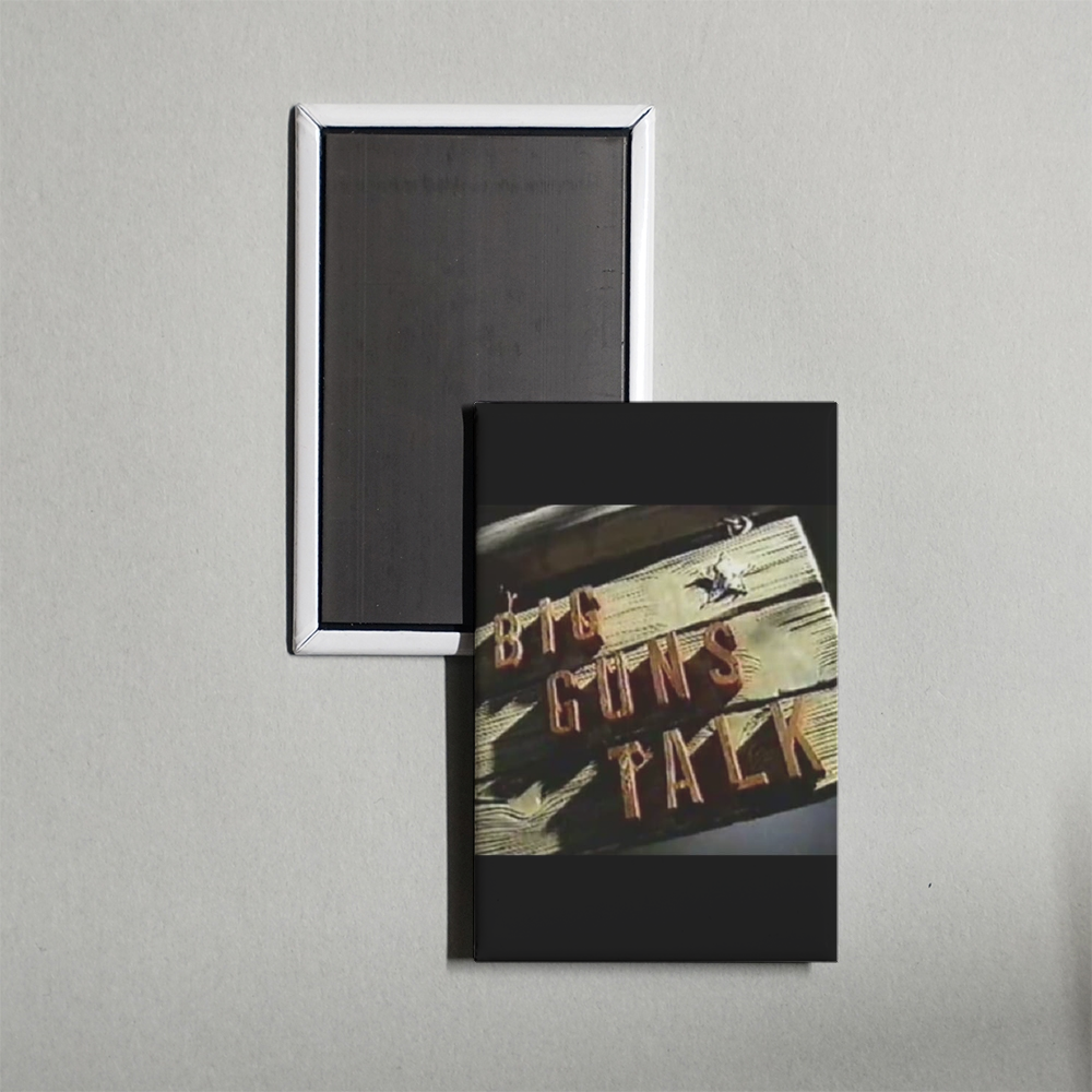 Big Guns Talk The Story of the Western Mini Movie Fridge Magnet