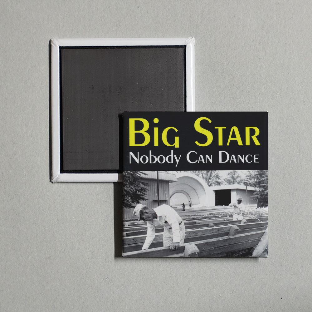 Big Star - Nobody Can Dance Album Cover Fridge Magnet