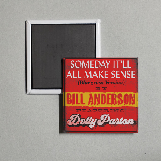 Bill Anderson - Someday It’ll All Make Sense (Bluegrass Version) Album Cover Fridge Magnet