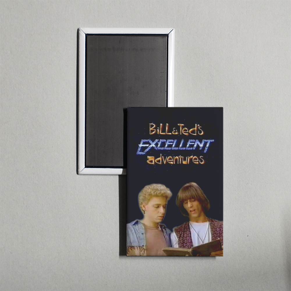 Bill & Ted's Excellent Adventures [1992] TV Show Fridge Magnet