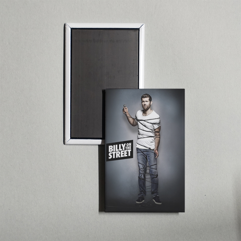 Billy on the Street TV Show Fridge Magnet