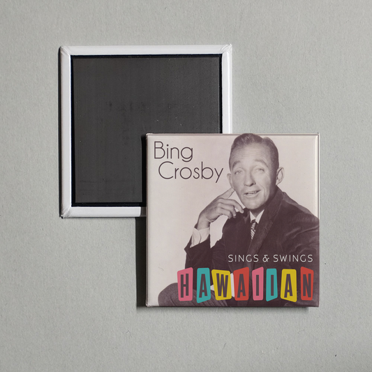 Bing Crosby - Bing Crosby Sings & Swings Hawaiian Album Cover Fridge Magnet