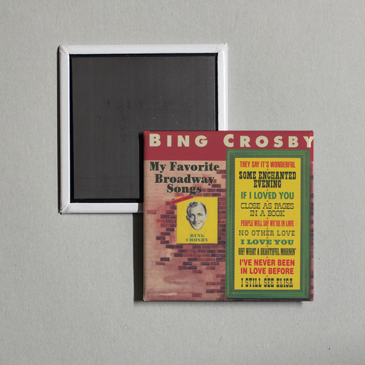 Bing Crosby - My Favorite Broadway Songs Album Cover Fridge Magnet