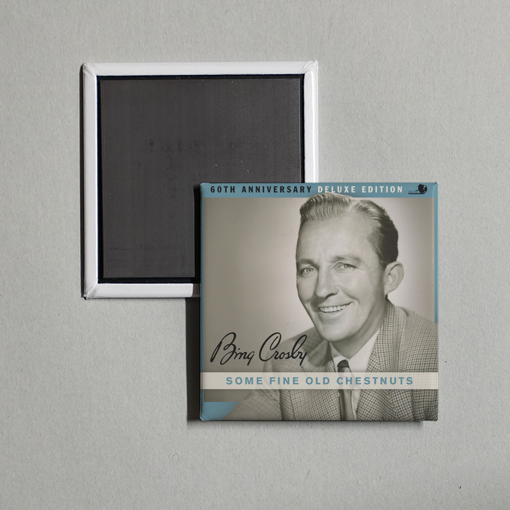 Bing Crosby - Some Fine Old Chestnuts (60th Anniversary Deluxe Edition) Album Cover Fridge Magnet