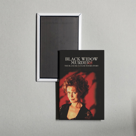 Black Widow Murders The Blanche Taylor Moore Story Mini Movie Fridge Magnet