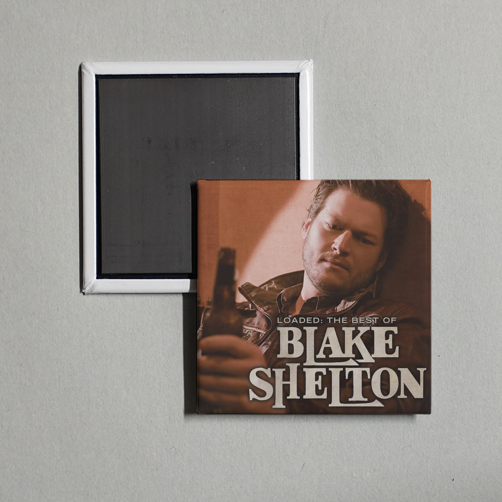 Blake Shelton - Loaded The Best of Blake Shelton Album Cover Fridge Magnet