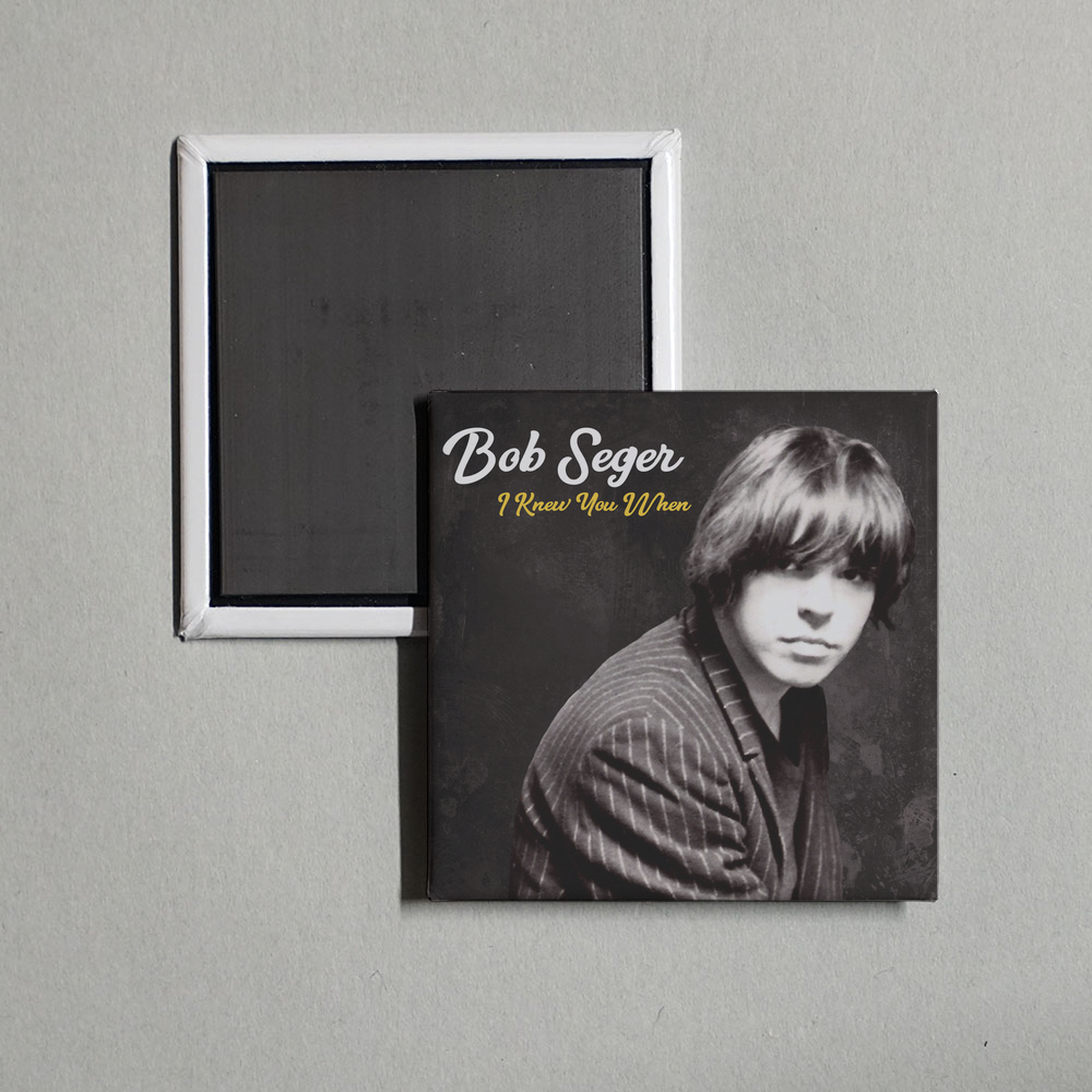 Bob Seger - I Knew You When Album Cover Fridge Magnet