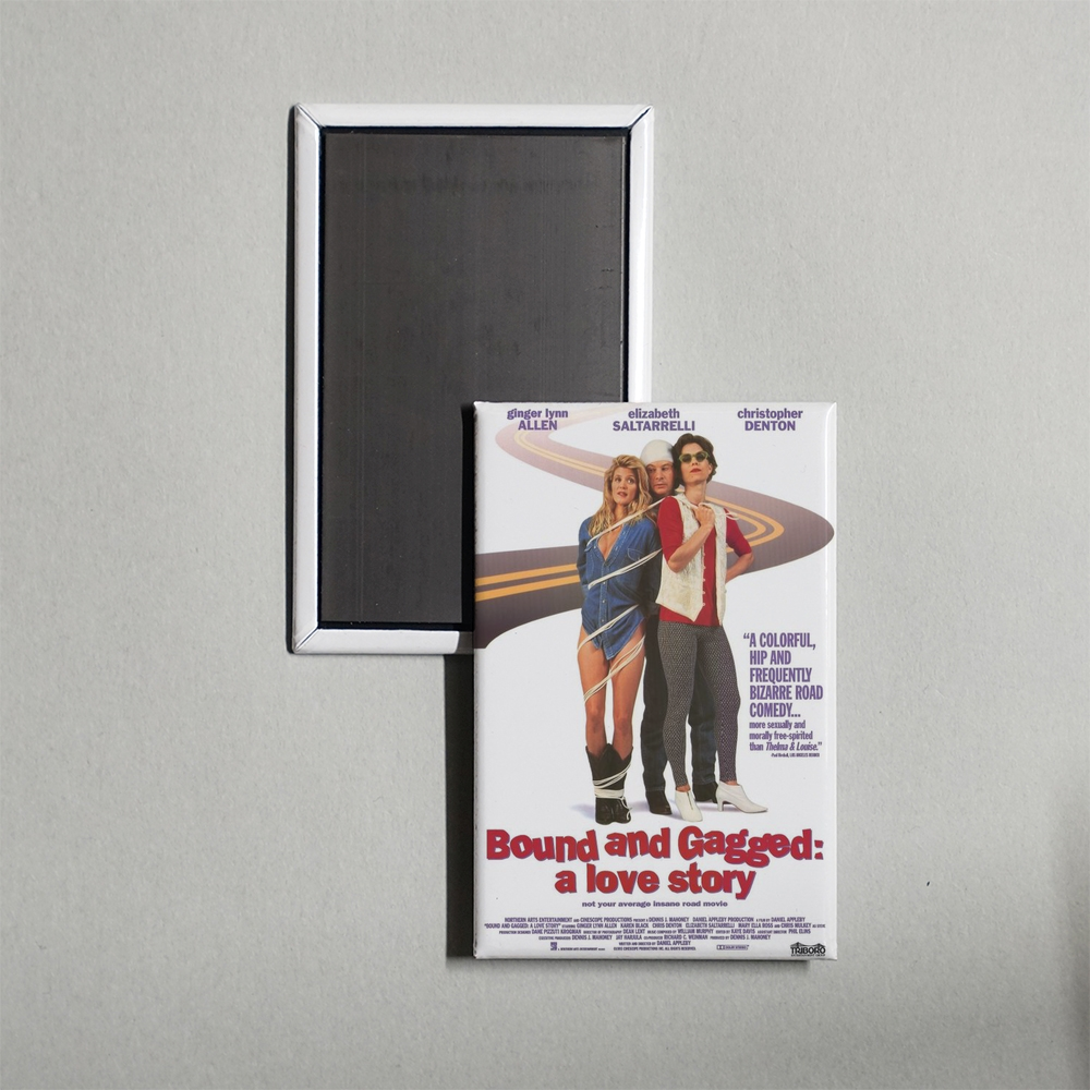 Bound and Gagged A Love Story Mini Movie Fridge Magnet