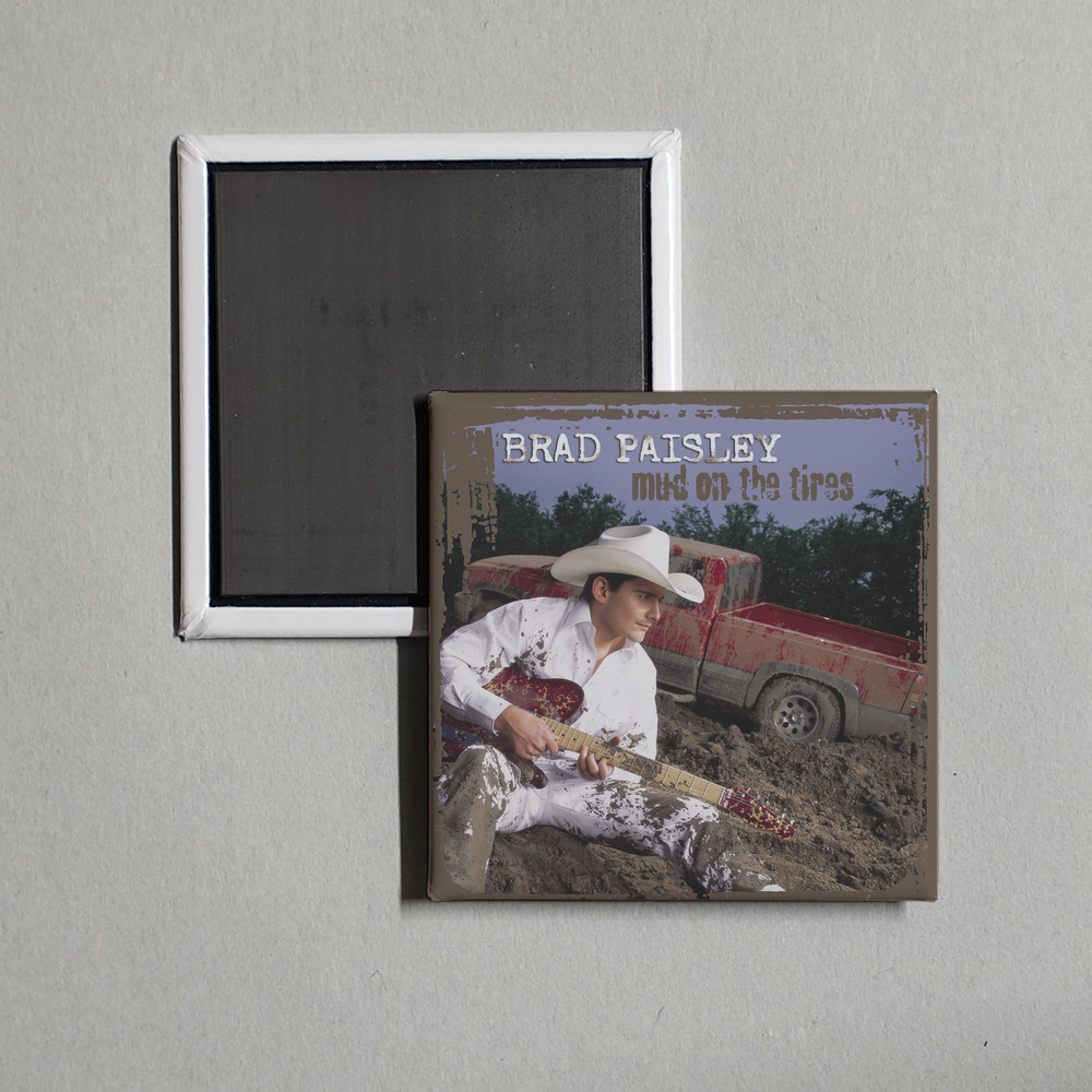 Brad Paisley - Mud On The Tires Album Cover Fridge Magnet