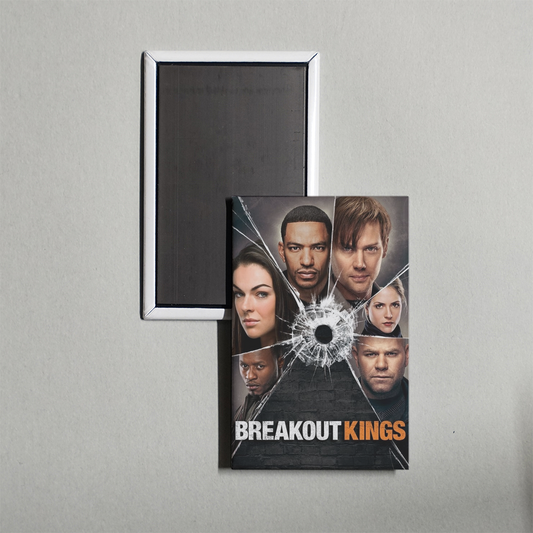 Breakout Kings TV Show Fridge Magnet
