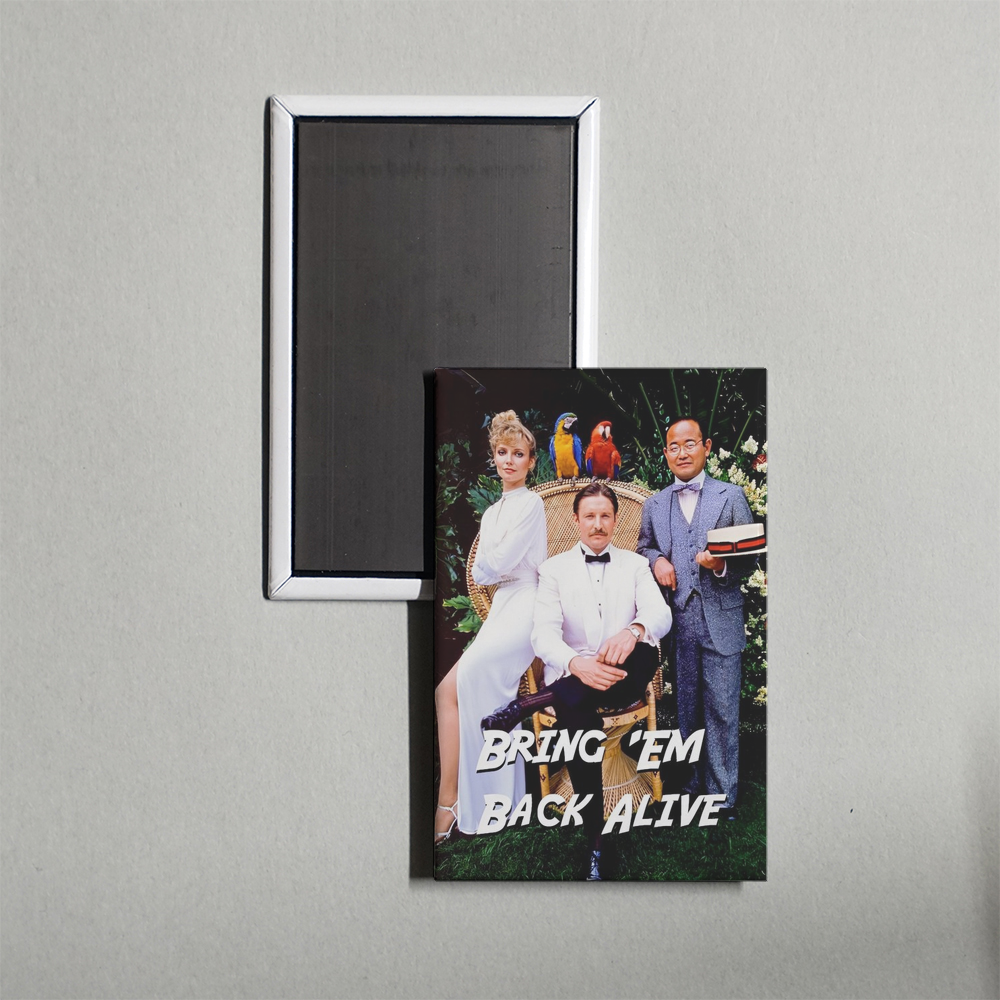 Bring 'Em Back Alive TV Show Fridge Magnet