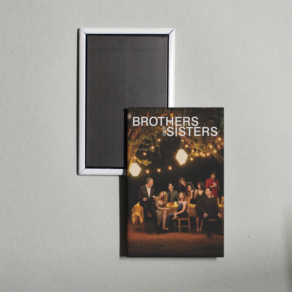 Brothers and Sisters [2006] TV Show Fridge Magnet