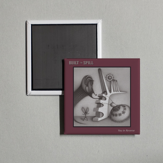 Built To Spill - You in Reverse Album Cover Fridge Magnet