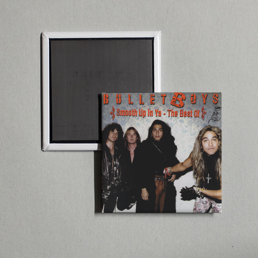 Bulletboys - Smooth Up In Ya - The Best Of Album Cover Fridge Magnet