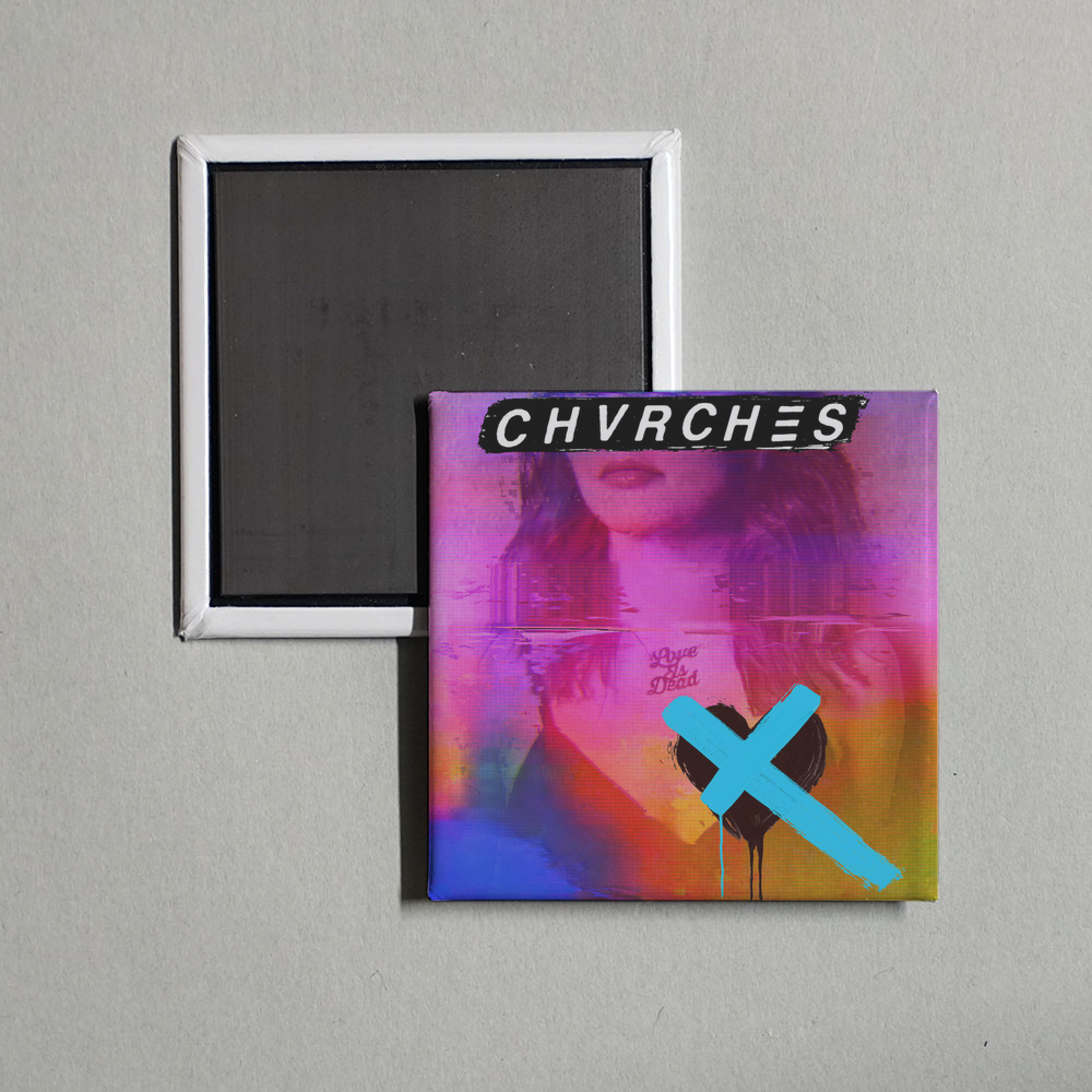CHVRCHES - Love Is Dead Album Cover Fridge Magnet