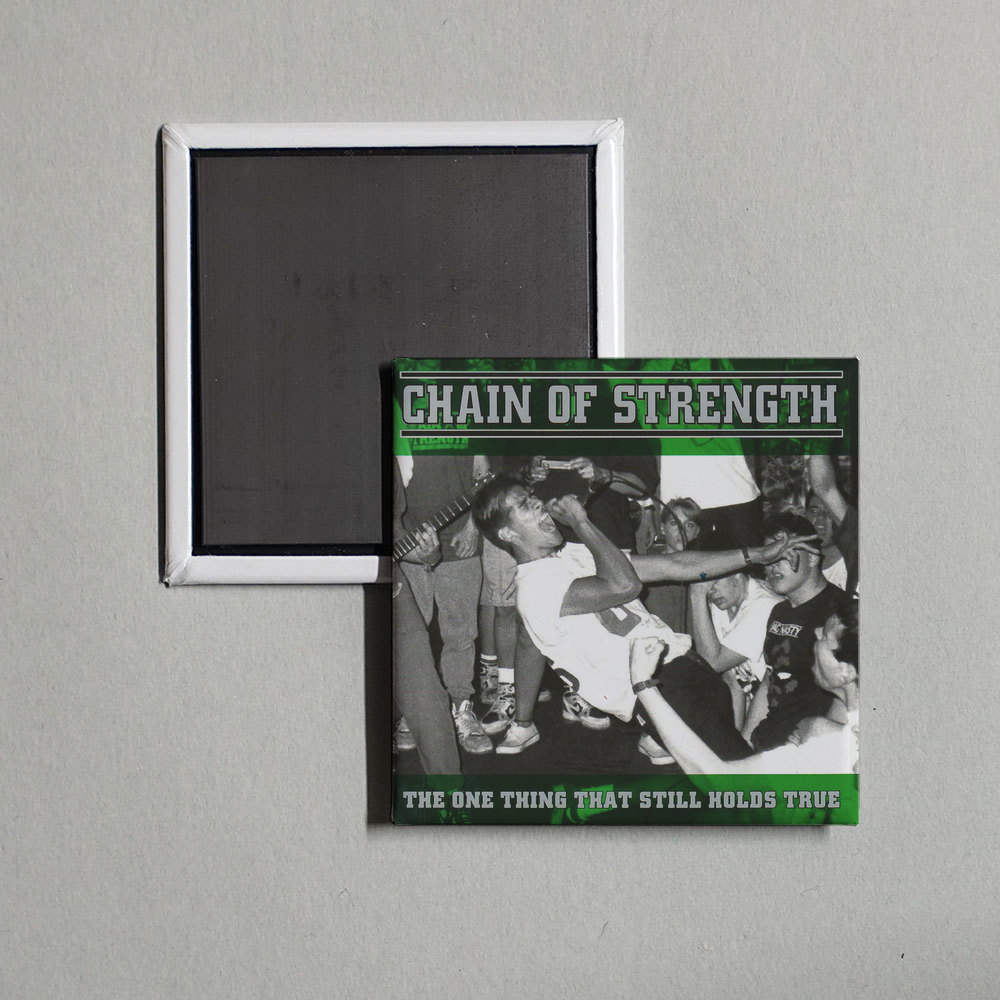 Chain Of Strength - The One Thing That Still Holds True Album Cover Fridge Magnet