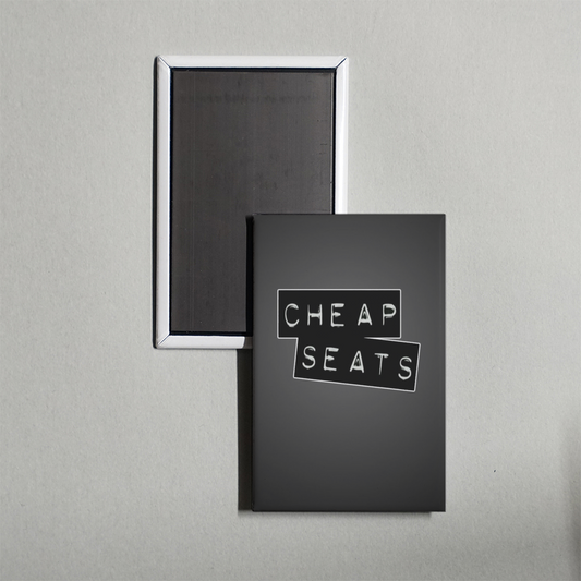 Cheap Seats TV Show Fridge Magnet
