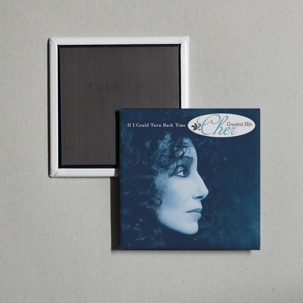 Cher - If I Could TUrn Back Time (Greatest hits) Album Cover Fridge Magnet