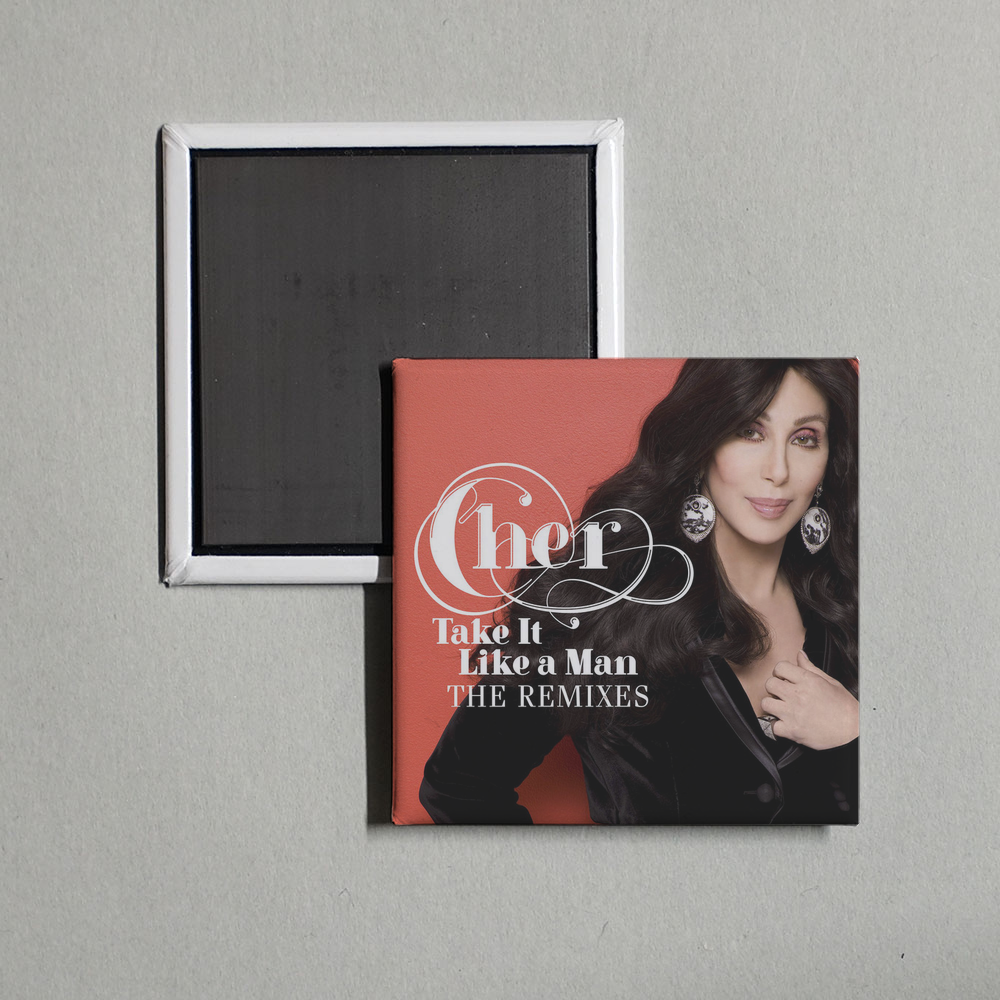 Cher - Take It Like a Man (Remixes) Album Cover Fridge Magnet