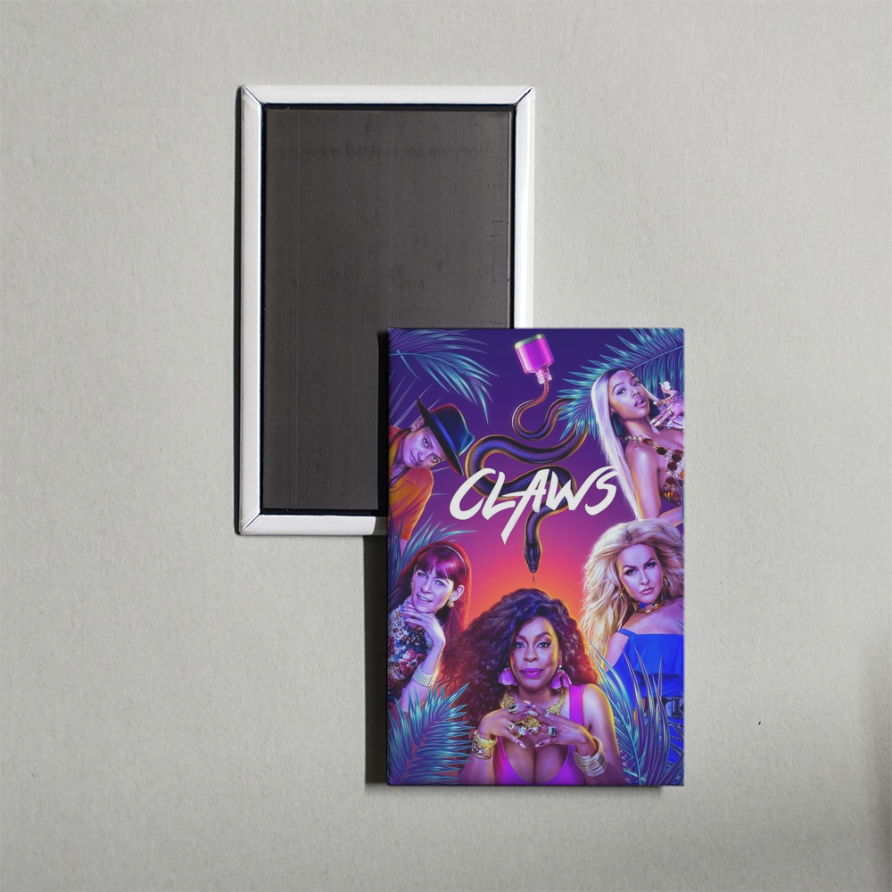 Claws TV Show Fridge Magnet
