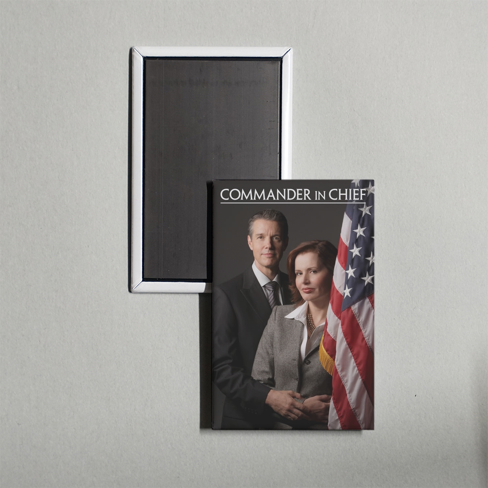Commander in Chief TV Show Fridge Magnet