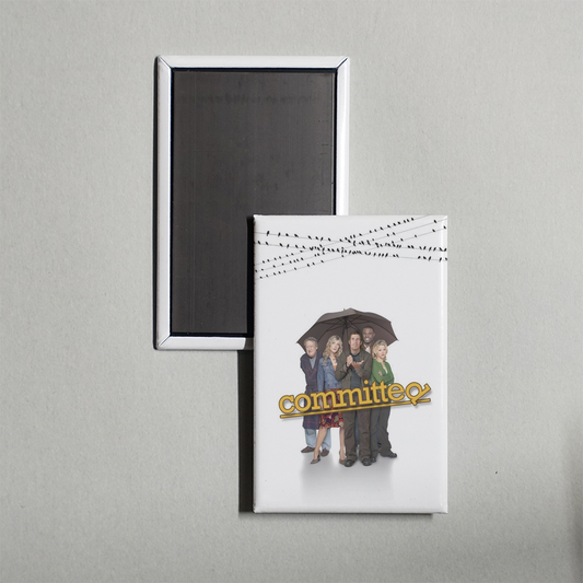 Committed TV Show Fridge Magnet