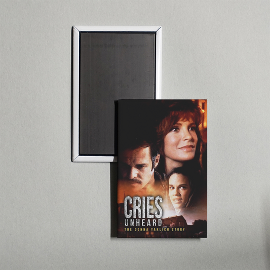 Cries Unheard The Donna Yaklich Story Mini Movie Fridge Magnet