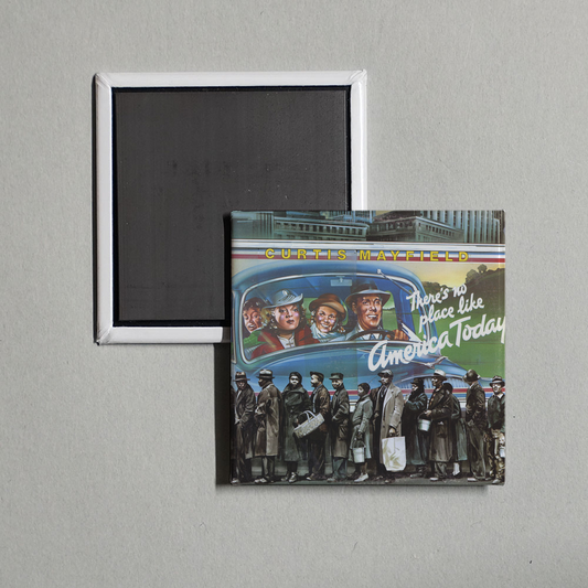 Curtis Mayfield - There's No Place Like America Today Album Cover Fridge Magnet