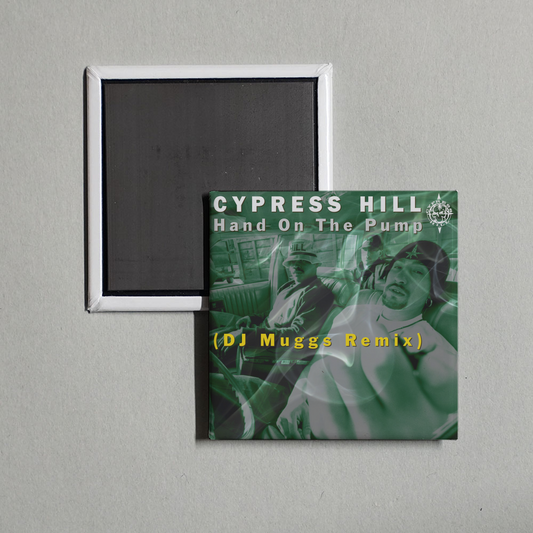 Cypress Hill - Hand On The Pump (DJ MUGGS 2021 Remix) Album Cover Fridge Magnet