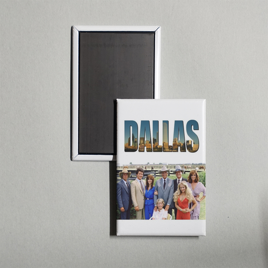 Dallas TV Show Fridge Magnet