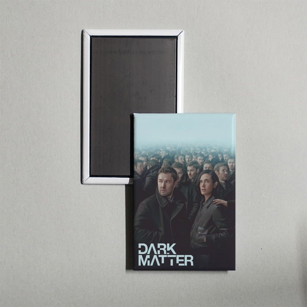 Dark Matter TV Show Fridge Magnet