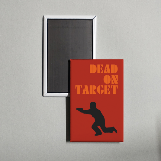 Dead on Target Mini Movie Fridge Magnet