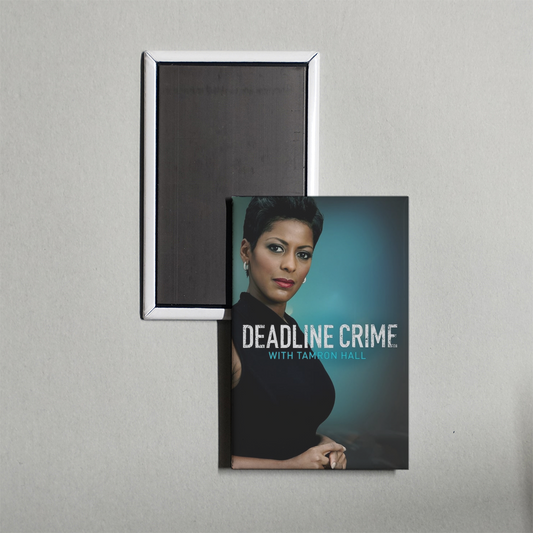 Deadline Crime with Tamron Hall TV Show Fridge Magnet