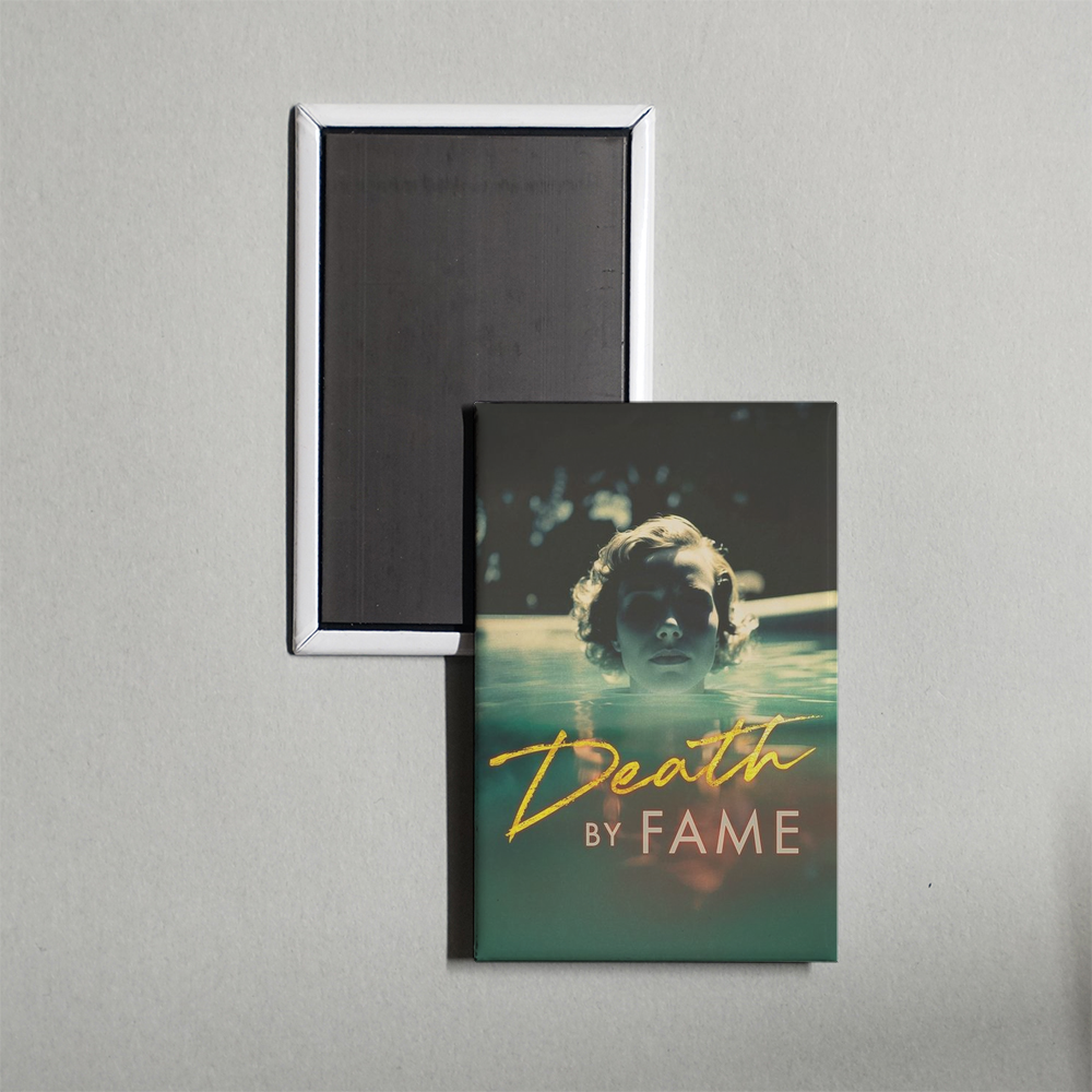 Death by Fame TV Show Fridge Magnet