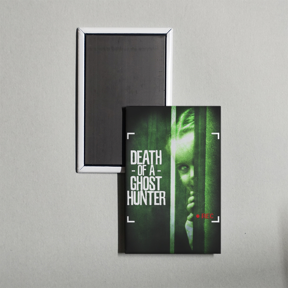Death of a Ghost Hunter Mini Movie Fridge Magnet