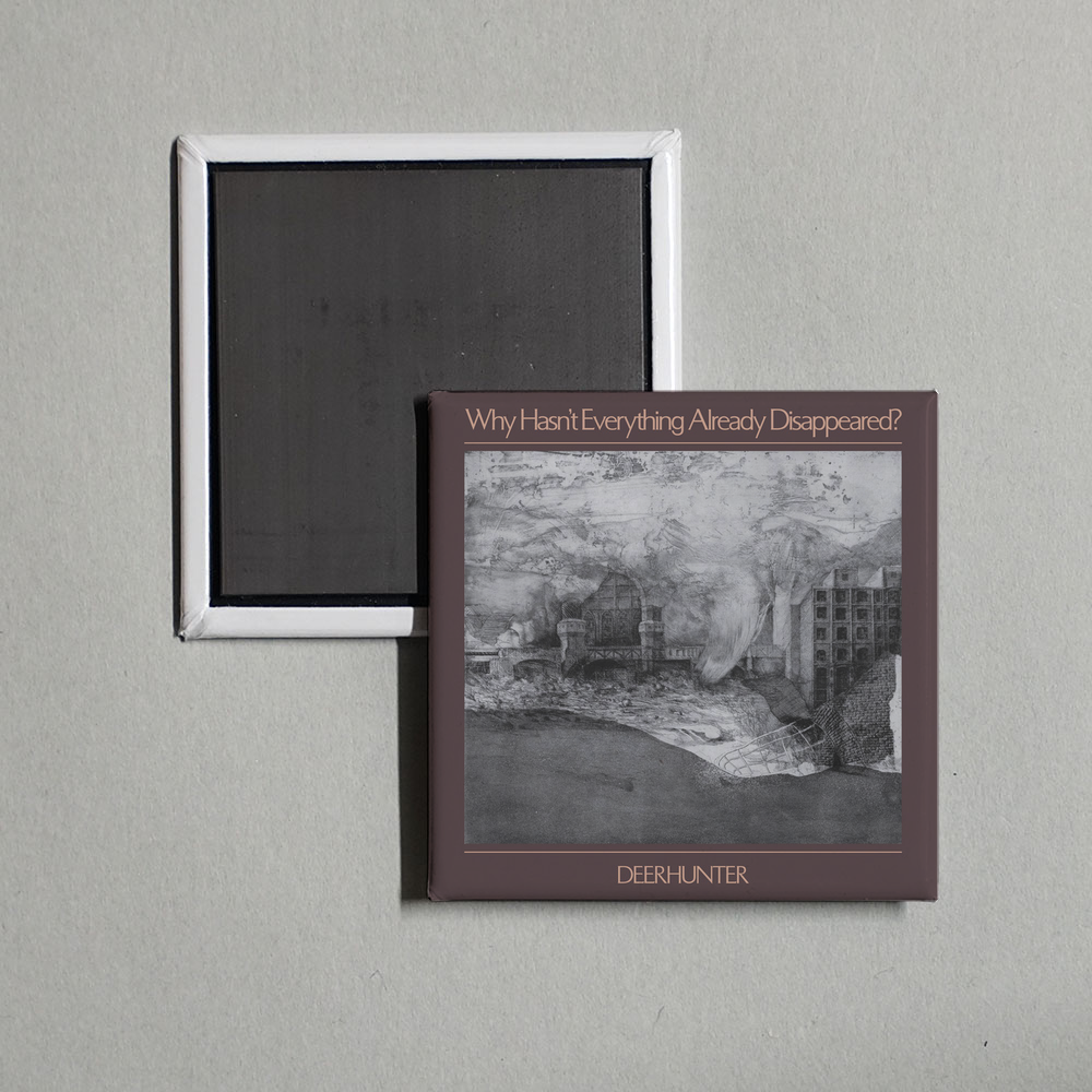 Deerhunter - Why Hasn't Everything Already Disappeared Album Cover Fridge Magnet