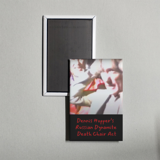 Dennis Hopper's Russian Dynamite Death Chair Act Mini Movie Fridge Magnet
