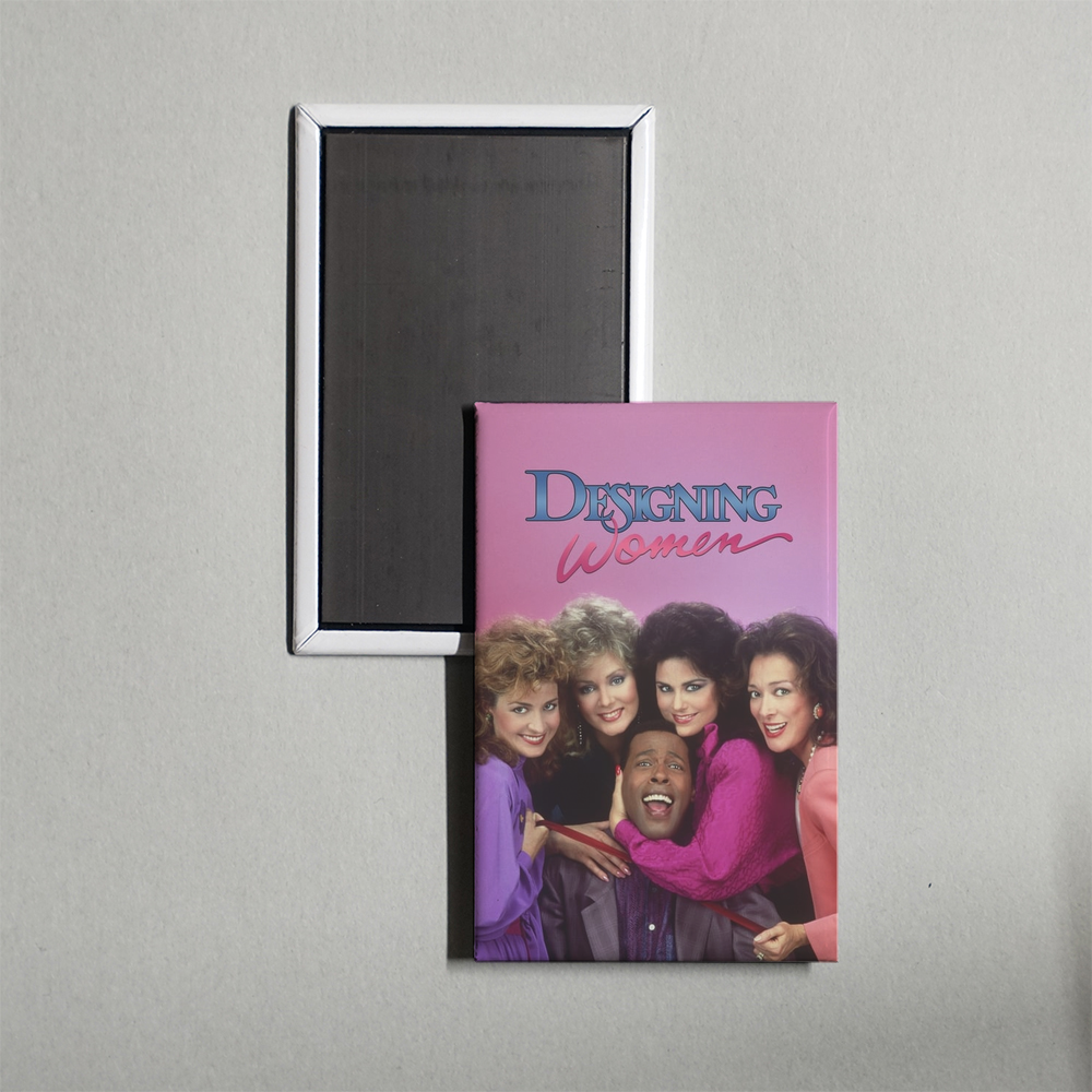 Designing Women TV Show Fridge Magnet