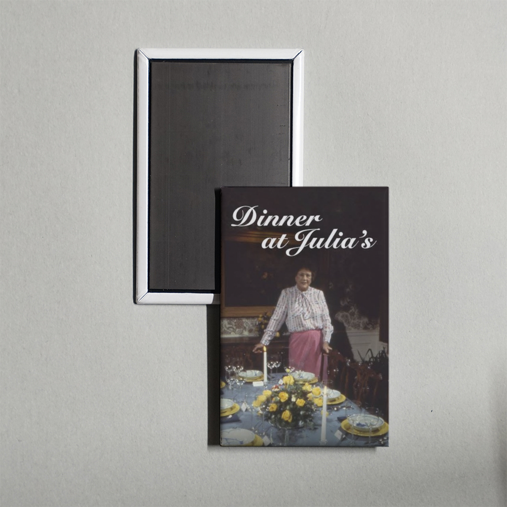 Dinner at Julia's TV Show Fridge Magnet