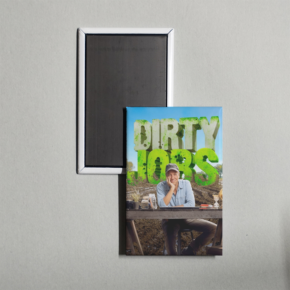 Dirty Jobs TV Show Fridge Magnet
