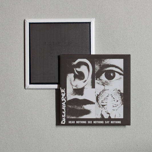 Discharge - Hear Nothing See Nothing Say Nothing Album Cover Fridge Magnet