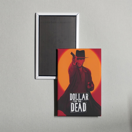 Dollar for the Dead Mini Movie Fridge Magnet