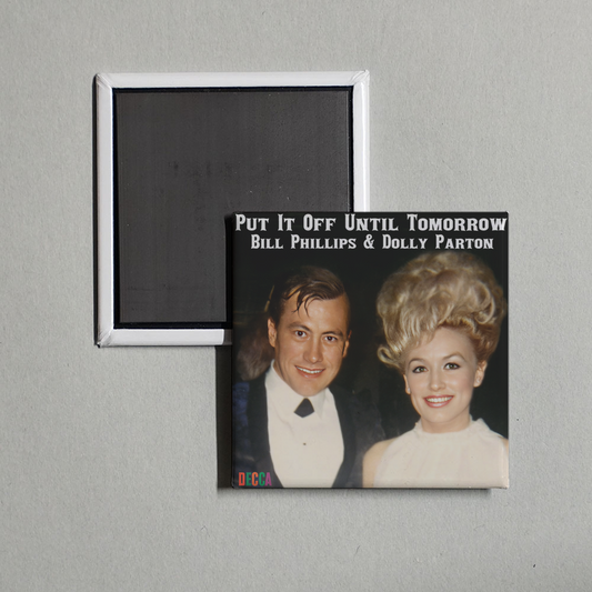 Dolly Parton & Bill Phillips - Put It off until Tomorrow Album Cover Fridge Magnet