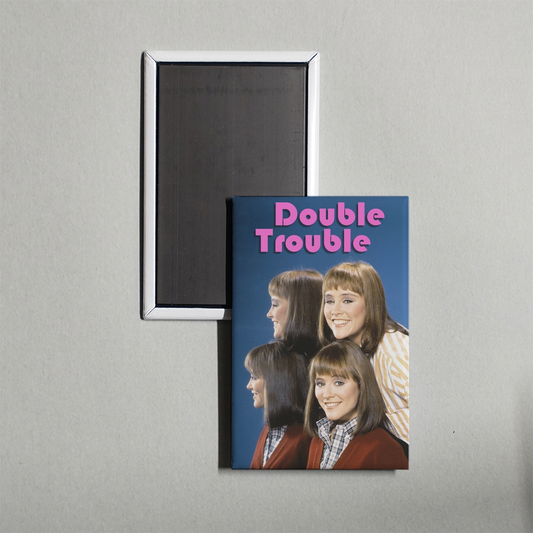 Double Trouble TV Show Fridge Magnet