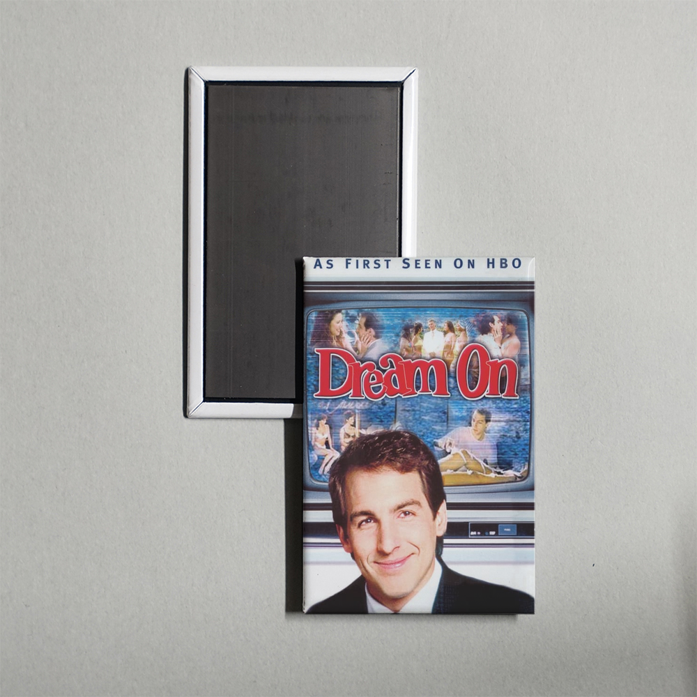 Dream On TV Show Fridge Magnet