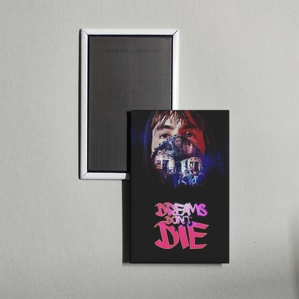 Dreams Don't Die Mini Movie Fridge Magnet