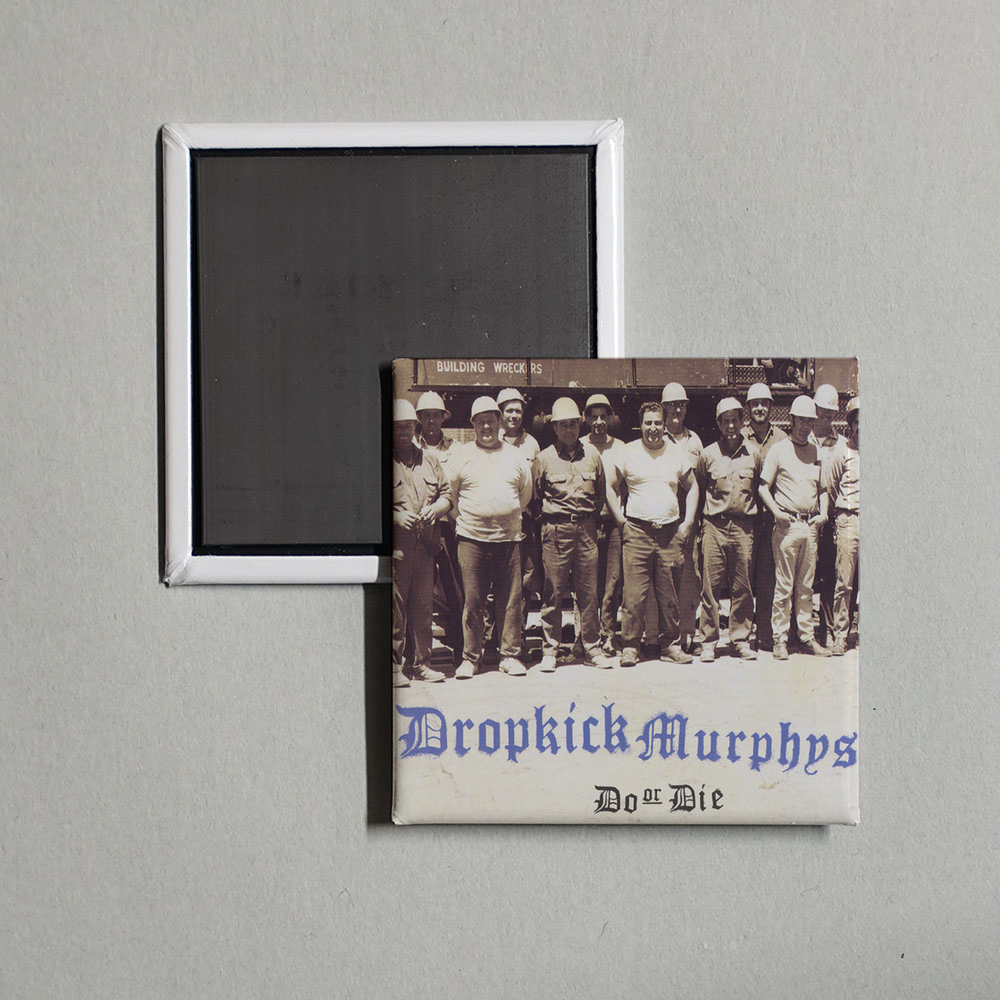 Dropkick Murphys - Do Or Die Album Cover Fridge Magnet