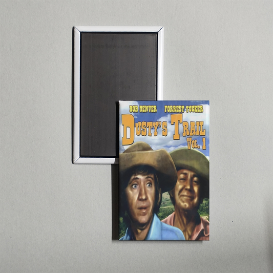 Dusty's Trail TV Show Fridge Magnet
