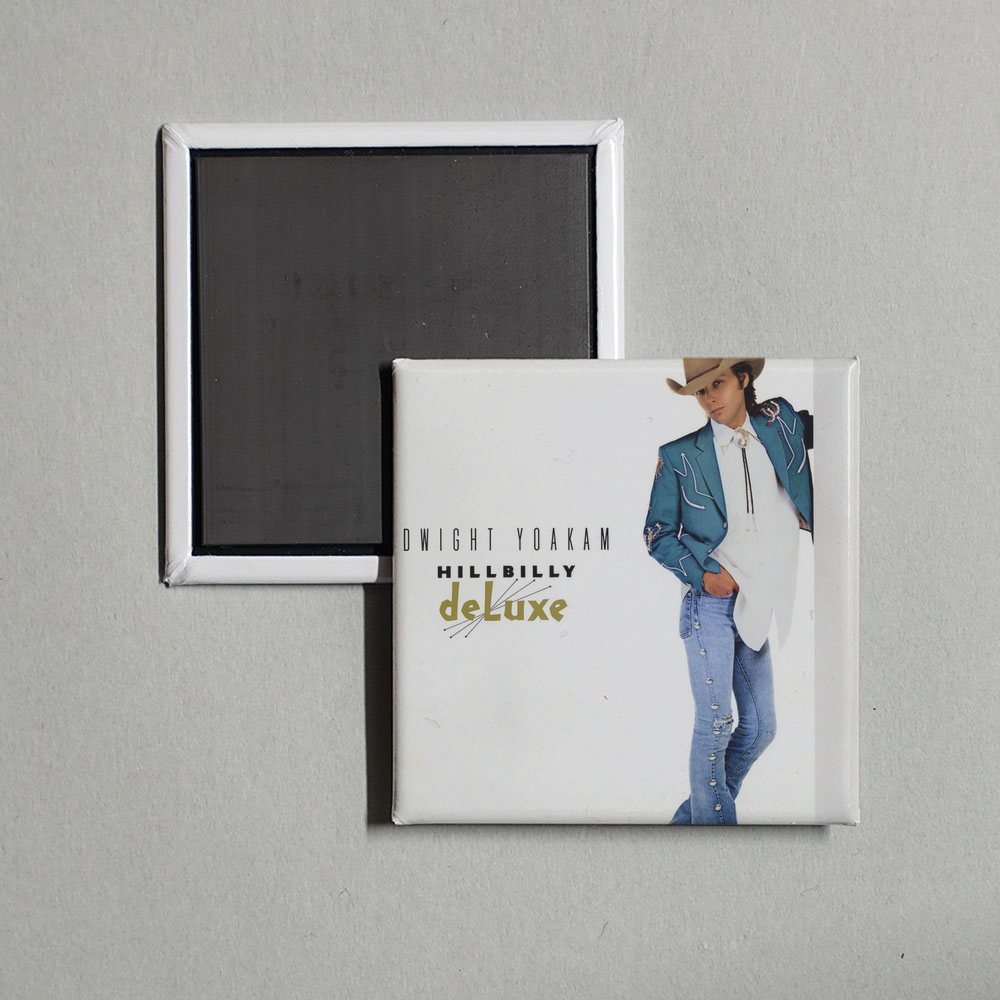 Dwight Yoakam - Hillbilly Deluxe Album Cover Fridge Magnet