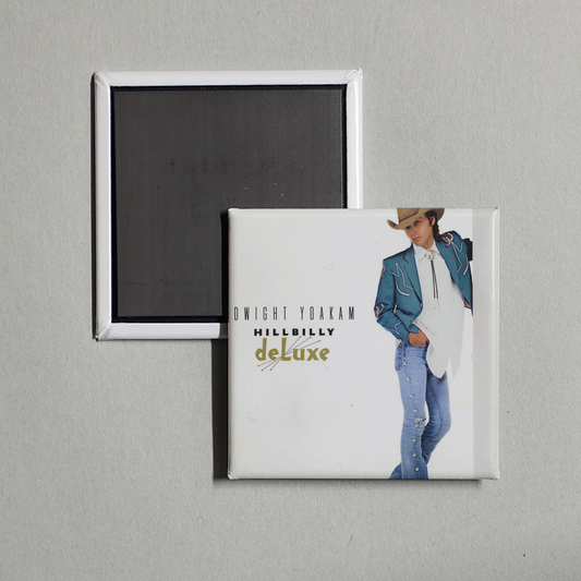 Dwight Yoakam - Hillbilly Deluxe Album Cover Fridge Magnet